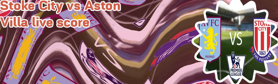 Aston villa v stoke city