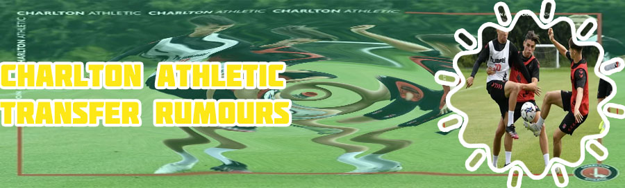 Charlton athletic rumours