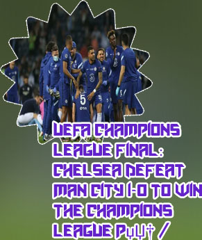 Chelsea man city champions league final