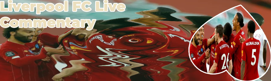 Liverpool fc live commentary